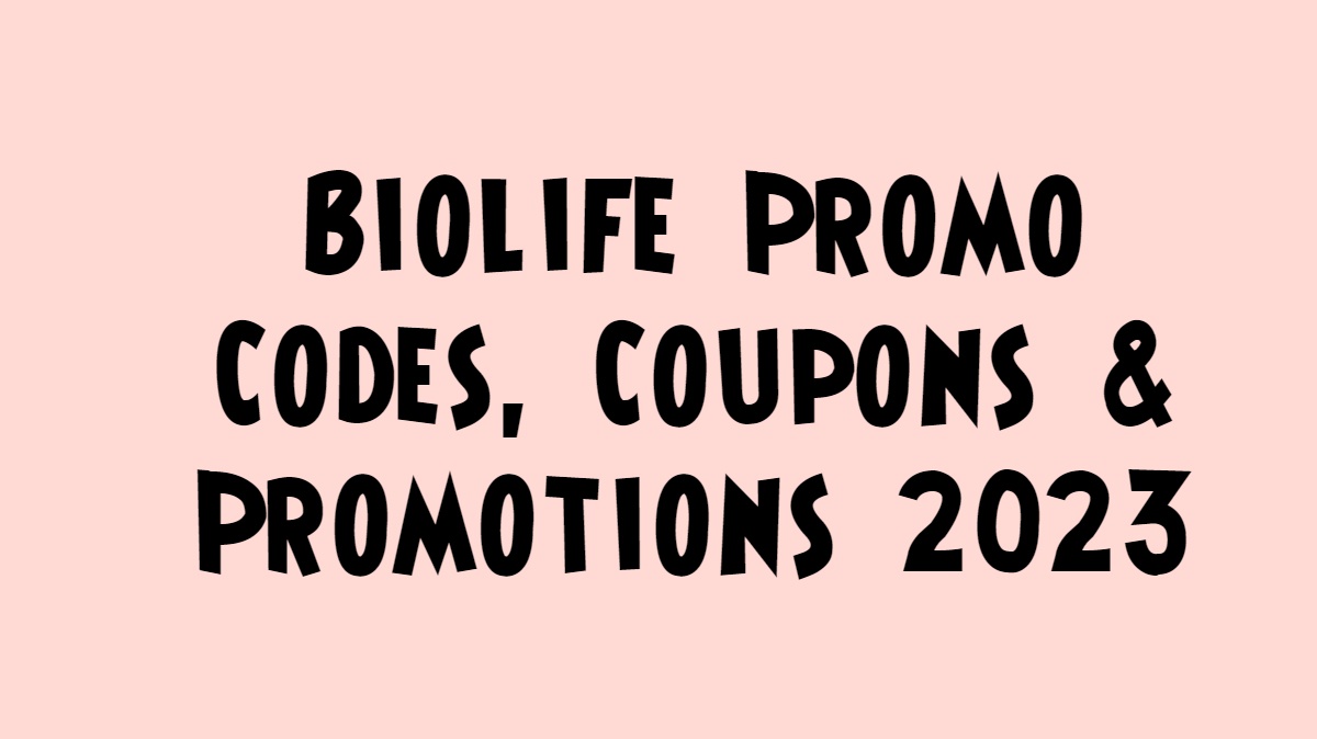 Biolife Promo Codes, Coupons & Promotions 2023